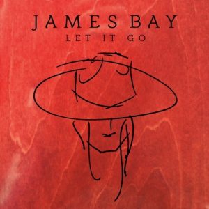 James_Bay_-_Let_It_Go